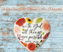 Load image into Gallery viewer, 209-40551 LCP Heart Stone With God All Things Possible