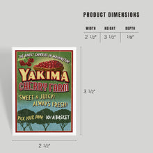Load image into Gallery viewer, 51-4204   MAGNET Yakima, Washington, Cherries Vintage Sign

