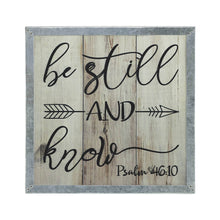 Load image into Gallery viewer, 702-9148 Celebrate Grace Psalm 46:10 Be Still And Know MDF Wall Sign 10x10x0.5
